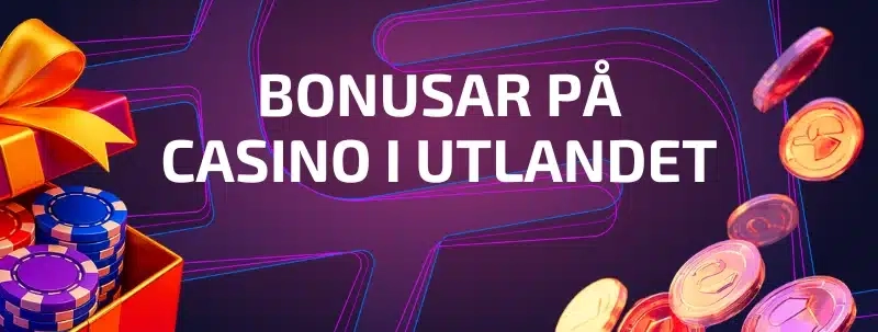 Utländska casinon erbjuder fler bonusar och VIP-program